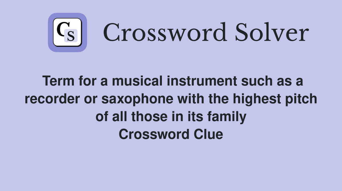 Term for a musical instrument such as a recorder or saxophone with the